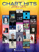 Chart Hits of 2016-2017 piano sheet music cover